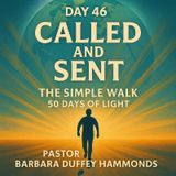 Day 46 – Called and Sent