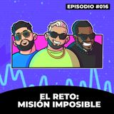 016. El Reto "Mision Imposible" | Rulay y Civica [RYC]