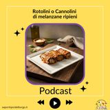 Rotolini o Cannolini di melanzane ripieni