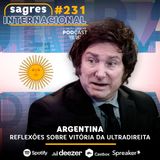 #231 | Argentina: reflexões sobre a vitória da ultradireita