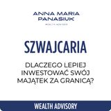 NO 103. Dlaczego LEPIEJ inwestować swój majątek ZA GRANICĄ? (Szwajcaria)