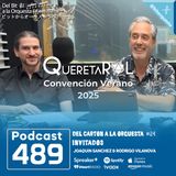 489 - QueretaRol convención Verano 2025, Del Cartón a la Orquesta #24