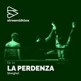 Ep. 14 - Streghe!