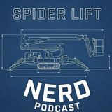 Episode 1: How I Became The Spider Lift Nerd