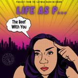 The Beef With You