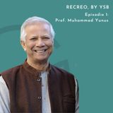 Episodio 1 (parte 1): Un llamado con sentido de urgencia, con el profesor Muhammad Yunus