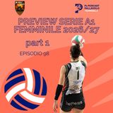 Episodio 98 W - Preview della SerieA1 femminile 2026-27 (parte 1)