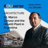 OLIverse - 53 - ARCHITECTURE - Marco Zanuso and the Olivetti Plant in Argentina