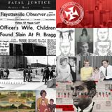 Fatal Justice: Jeffrey MacDonald & the Fort Bragg Murders