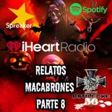 relatos macabrones parte 8 especial Dia de muertos