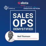 The Next Evolution of Sales Ops with Neil Thomson, Global Director of Sales Operations, Corporate Solutions at JLL