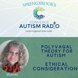 Polyvagal Theory for Autism: Ethical Considerations