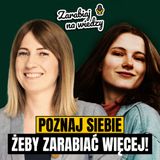 Poznaj siebie, żeby zarabiać więcej | Danuta Piasecka