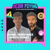 11. De trabajar en agencias a crear una propia con Daniel Fernández y Sergio Gómez de Why Ads Media