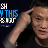 Jack Ma_s Ultimate Advice for Students _ Young People - HOW TO SUCCEED IN LIFE