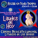 🟣 Laudes del dia de hoy ✟ DOMINGO 9 DE MARZO DEL AÑO 2025 ✟ Camino Neocatecumenal ✟ Liturgia de las Horas. TIEMPO DE CUARESMA.