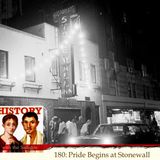 HwtS 180: Pride Begins at Stonewall
