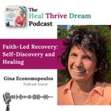 EP224: Faith-Led Recovery: Self-Discovery and Healing with Gina Economopoulos