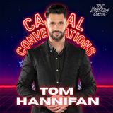 188. Tom Hannifan - Casual Conversations