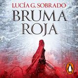 [Spanish] - Bruma roja (Bilogía Bruma Roja 1): #Romantasy #Fantasy by Lucía G. Sobrado