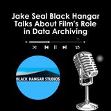 Jake Seal Black Hangar Talks About Film’s Role in Data Archiving