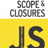 You Don't Know JS: Scope & Closures