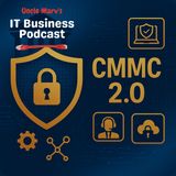 The CMMC 2.0 Sh*t Show (EP 840)