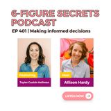 EP 401 | Making informed decisions featuring Tayler Cusick-Hollman