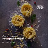 INTRODUZIONE AL CORSO DI FOTOGRAFIA FOOD