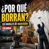 ¿QUÉ PASÓ CON LOS MURALES DE INRAVISIÓN? 😱 La Decisión que Generó POLÉMICA en Colombia