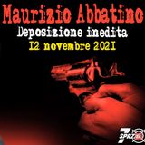 [273] Maurizio Abbatino: «Temo per la mia incolumità personale» (12 novembre 2021)