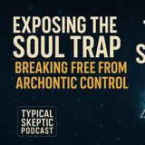 Transcend the Matrix - Energetic Sovereignty and & Soul Freedom | Tony Sayers Returns - TSP #1932