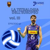 Episodio 97 M - La tetralogia dell'Europeo vol.III