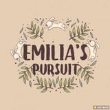Emilia’s Pursuit