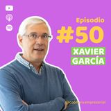 E50. Balance personal y profesional, el equilibro está en tu responsabilidad de la mano con Xavier Garcia | Frontera Energy