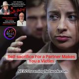 Self-Sacrifice for a Partner Makes You a Victim