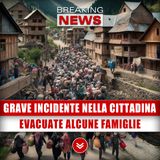 Grave Incidente Nella Cittadina: Famiglie Evacuate!