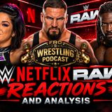 WWE Netflix Raw Reactions and Analysis 9/7
