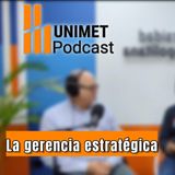 Ep.64 - Jueves voces en finanzas - La gerencia estratégica con Luis Vicente García