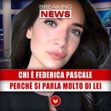 Chi È Federica Pascale E Perchè Si Parla Molto Di Lei!