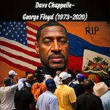 Dave Chappelle- George Floyd (1973-2020)
