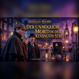 Sherlock Holmes jagt den Mörder ohne Spur in der Kensington Street