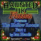 The Hollow Rooms Part 1 by Ian Harris | A twisted Christmas nightmare
