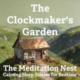 The Clockmaker’s Garden | A Bedtime Story of Patience & Endurance