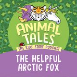 The Helpful Arctic Fox