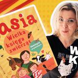 Basia. Wielka księga zwierząt domowych i przydomowych