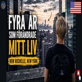 342. Fyra år som förändrade mitt liv 🗽🇺🇸