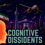 Cognitive Dissidents: Tehranian Technate, Burnham Agenda, & Graham’s Siberian Dacha #26