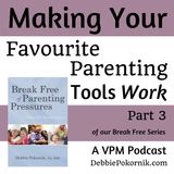 Making Your Favorite Parenting Tools Work