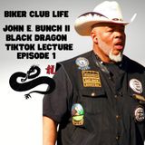 Black Dragon's Biker Club Life TikTok Lectures Episode 1